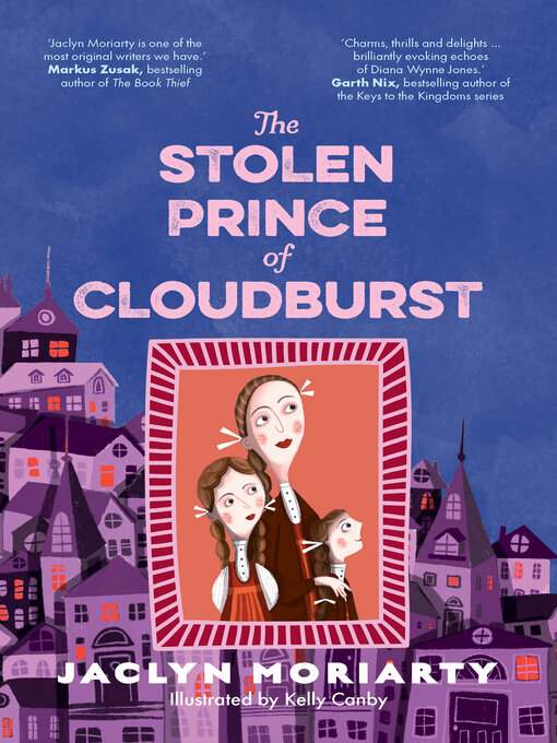 Title details for The Stolen Prince of Cloudburst by Jaclyn Moriarty - Wait list